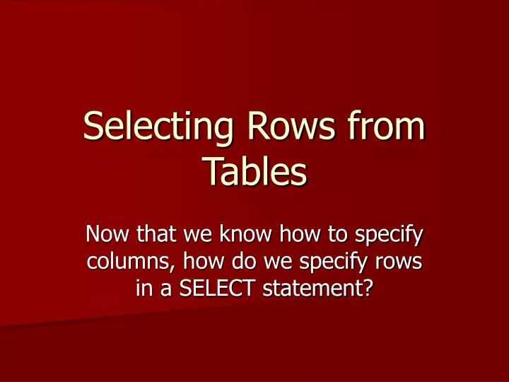 selecting rows from tables n.