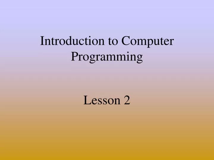PPT - Introduction to Computer Programming PowerPoint Presentation ...
