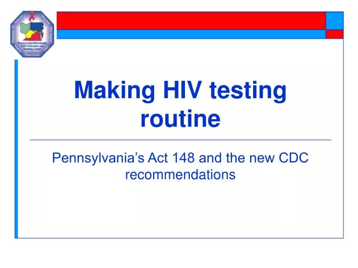 making hiv testing routine n.