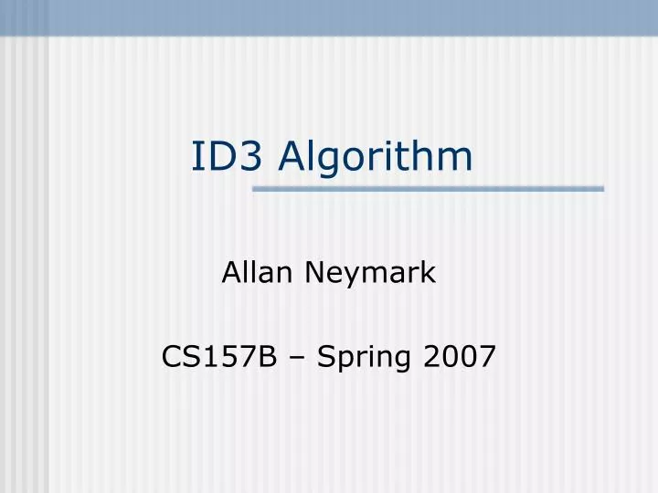 PPT - ID3 Algorithm PowerPoint Presentation, free download - ID:6552412