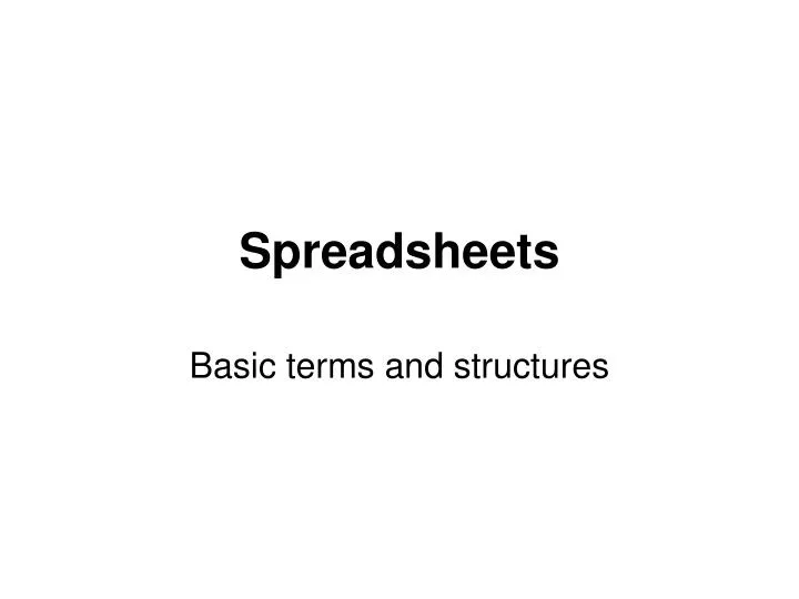 PPT - Spreadsheets PowerPoint Presentation, free download - ID:6552751