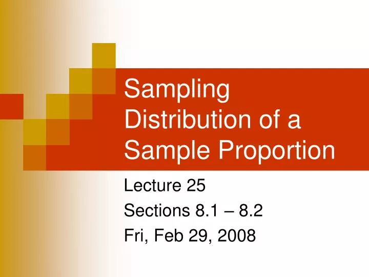 Ppt Sampling Distribution Of A Sample Proportion Powerpoint Presentation Id6553403 0147