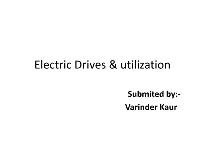 PPT - Electric Drives & utilization PowerPoint Presentation, free ...