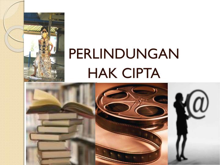 PPT - Perlindungan Hak Kekayaan Intelektual dan 
