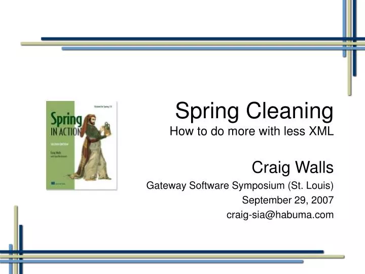 spring cleaning how to do more with less xml n.