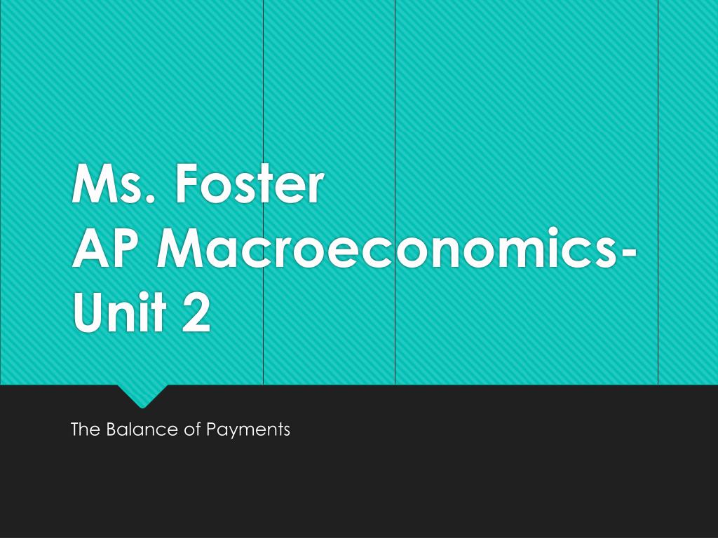PPT Ms. Foster AP MacroeconomicsUnit 2 PowerPoint Presentation, free