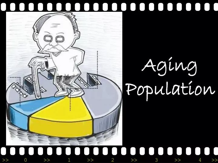 PPT - Aging Population PowerPoint Presentation, Free Download - ID:6560324