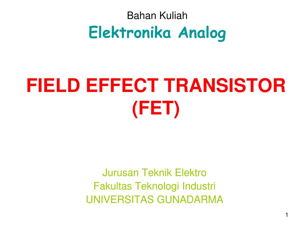 Field Effect Transistor. Field effect