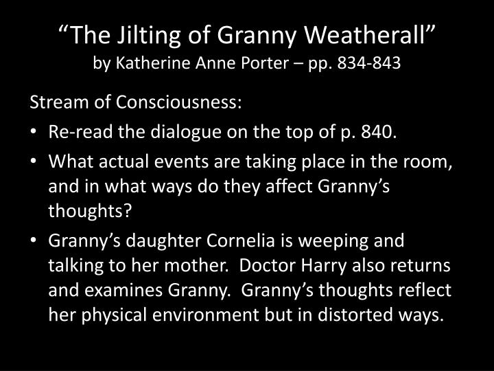 a plot summary of katherine anne porters story the jilting of granny weatherall a plot summary of katherine anne porters story the jilting of granny weatherall