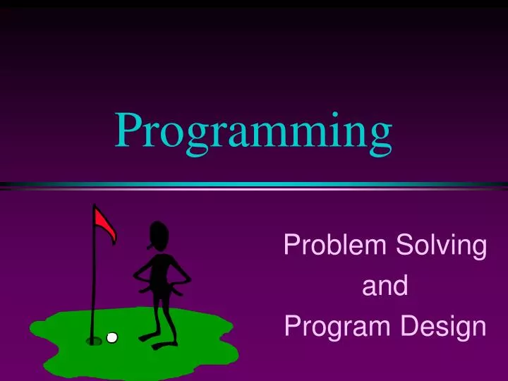 PPT - Programming PowerPoint Presentation, free download - ID:6563676