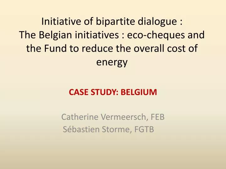 Ppt Case Study Belgium Catherine Vermeersch Feb Sebastien