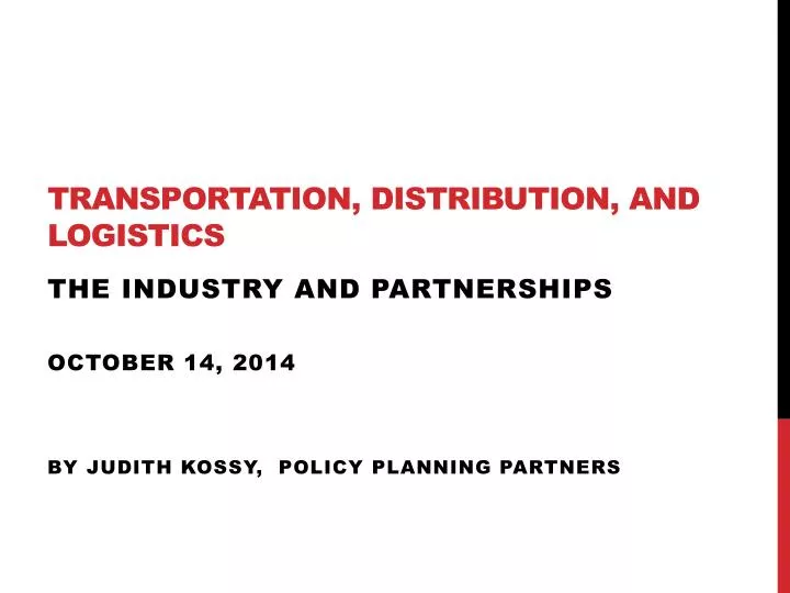 PPT Transportation, Distribution, and Logistics PowerPoint