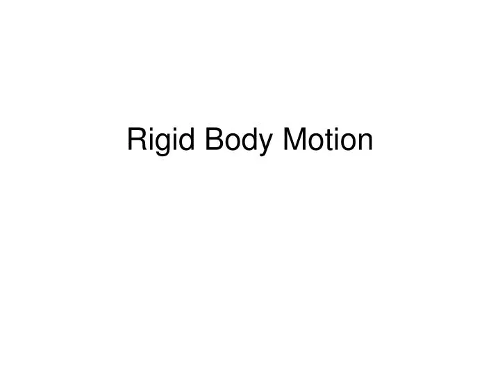 rigid body motion n.