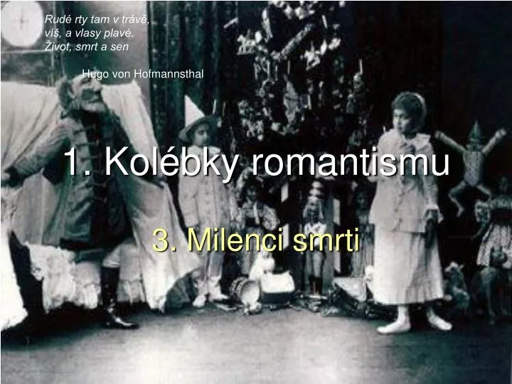 PPT - 1. Kolébky romantismu PowerPoint Presentation, free download -  ID:6568391