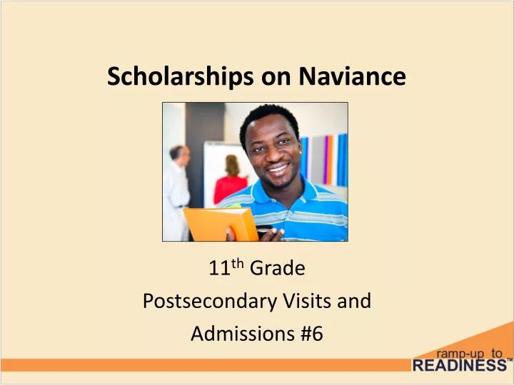 PPT Scholarships on Naviance PowerPoint Presentation, free download