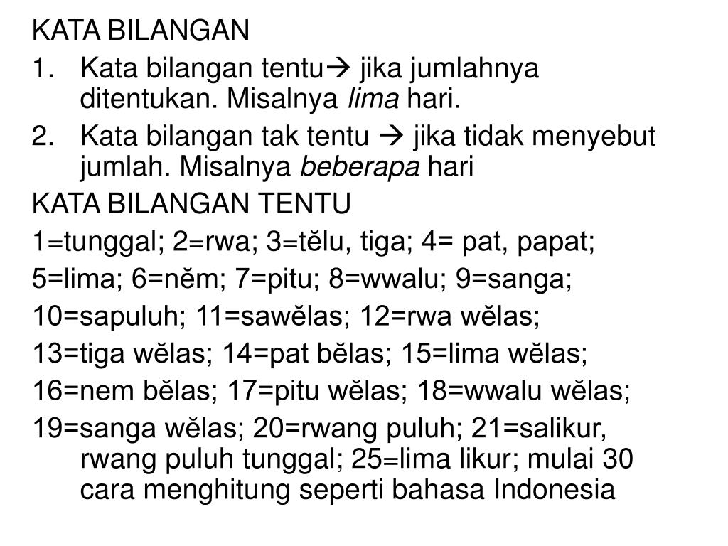 Ppt Kata Bilangan Kata Bilangan Tentu Jika Jumlahnya Ditentukan Misalnya Lima Hari Powerpoint Presentation Id 6569432