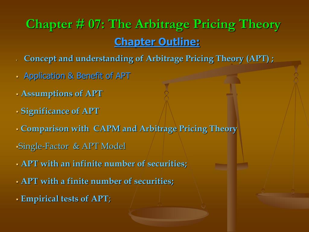 PPT - Chapter # 07: The Arbitrage Pricing Theory PowerPoint