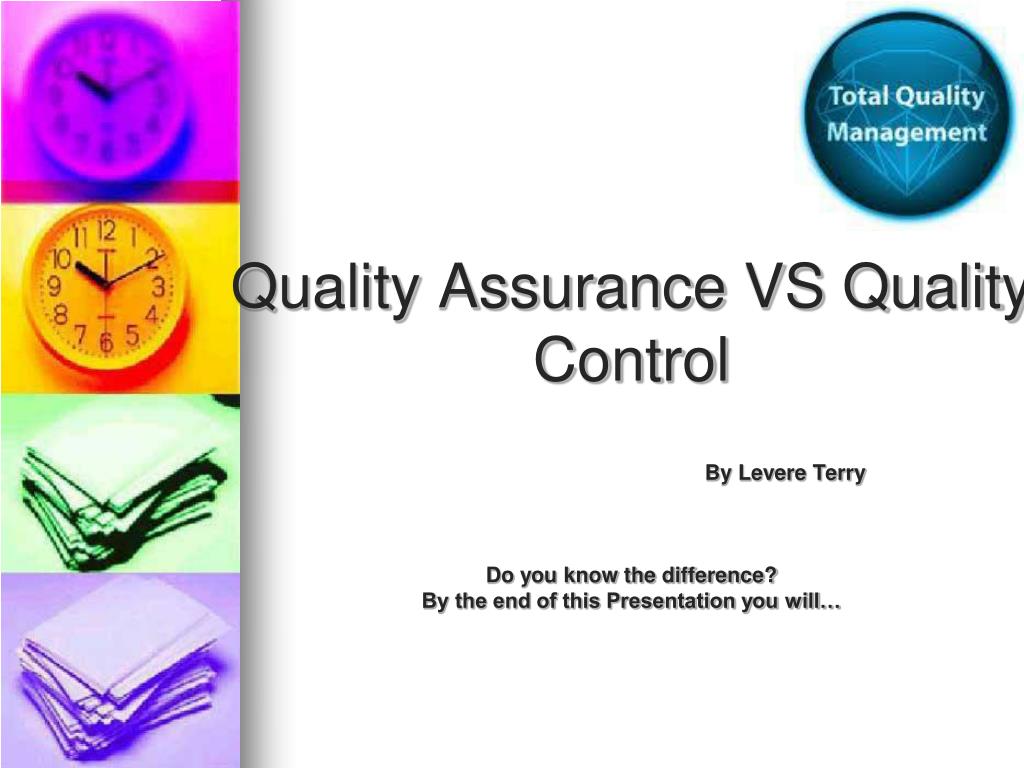 Ppt Quality Assurance Vs Quality Control Powerpoint Presentation Free Download Id 6569934