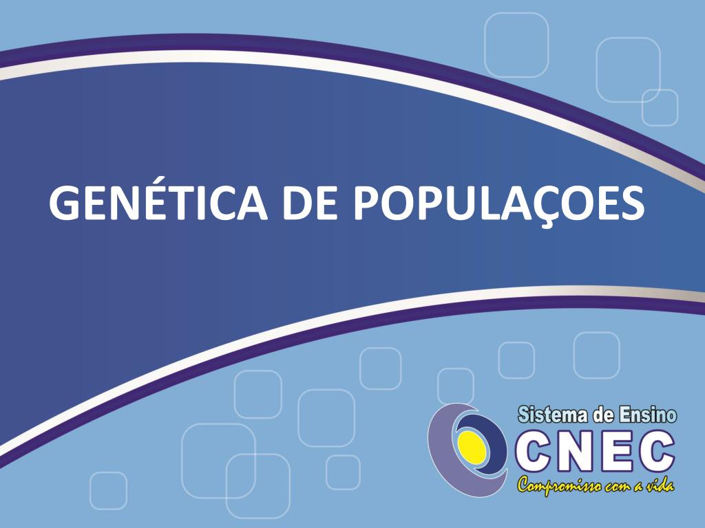 PPT - GENÉTICA DE POPULAÇOES PowerPoint Presentation, Free Download ...