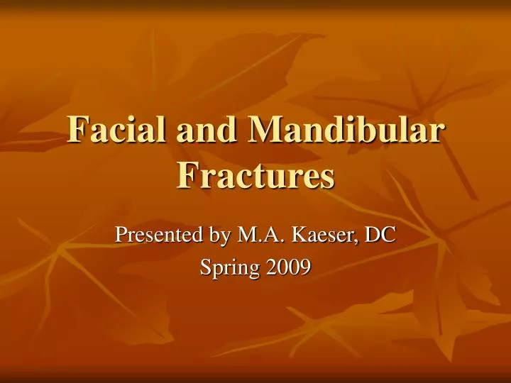 facial and mandibular fractures n.