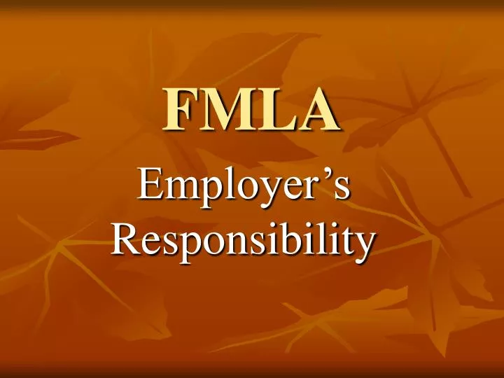 PPT - FMLA PowerPoint Presentation, free download - ID:6573230