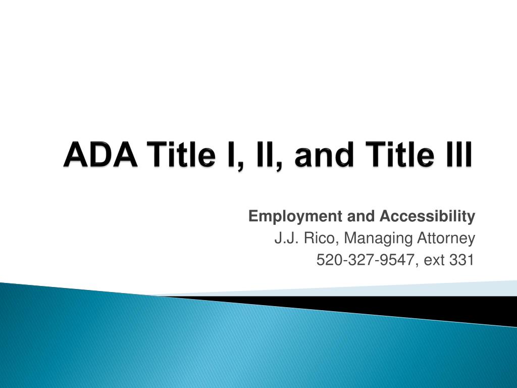 PPT - ADA Title I, II, and Title III PowerPoint Presentation, free download  - ID:6575577