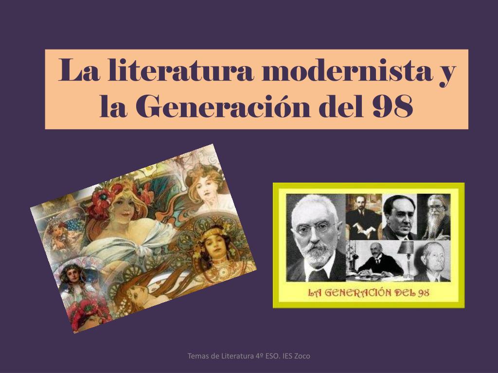 PPT - La literatura modernista y la Generación del 98 PowerPoint  Presentation - ID:6575631
