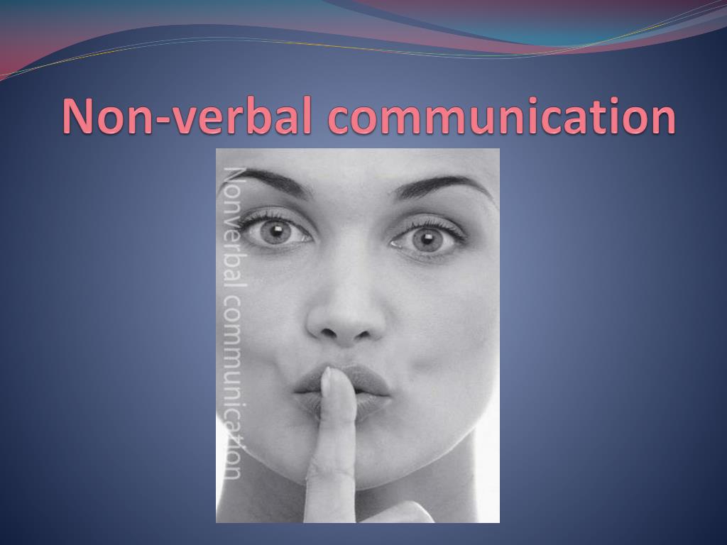 presentation on non verbal communication