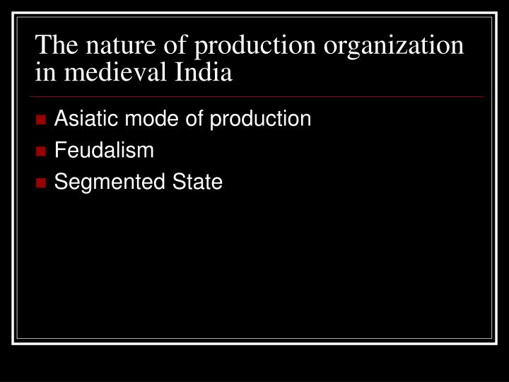 nature of medieval indian state Nature of state in ancient india the state is the political organism which unites and co-ordinates social forces according to the precise rules ancient indian . nature of medieval indian state Nature of state in ancient india the state is the political organism which unites and co-ordinates social forces according to the precise rules ancient indian .