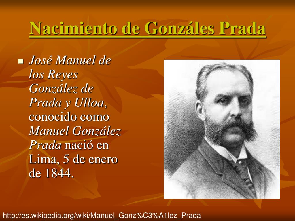 PPT - Nacimiento de Gonzáles Prada PowerPoint Presentation, free download -  ID:6582669