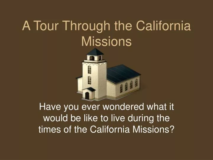 a tour through the california missions n.