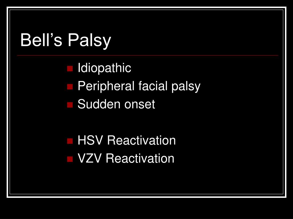 PPT Efficacy of Early Treatment of Bell’s Palsy With Oral Acyclovir