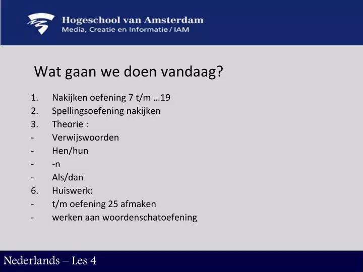 Wat Doen We Aan Vandaag