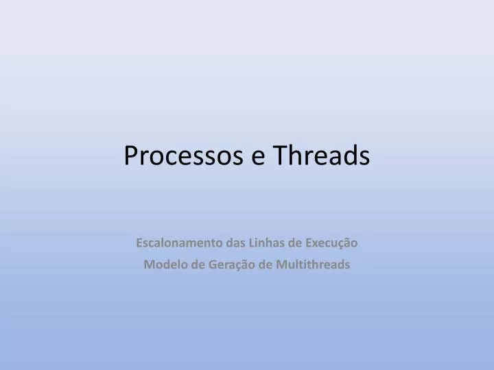 PPT - Processos e Threads PowerPoint Presentation, free download - ID ...