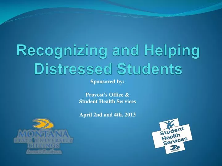 PPT - Recognizing And Helping Distressed Students PowerPoint ...