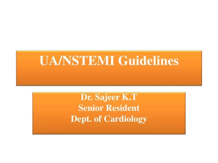 PPT - UA/NSTEMI Guidelines PowerPoint Presentation, free download - ID ...