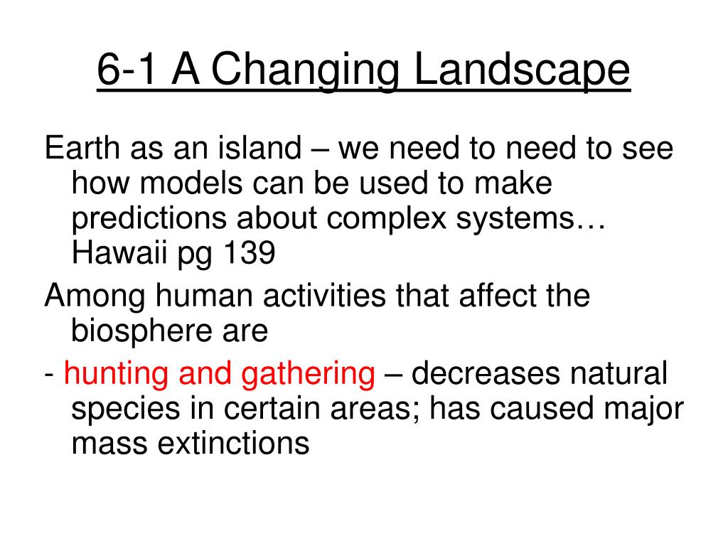 Chapter 6 Humans In The Biosphere, Section 6 1 A Changing Landscape