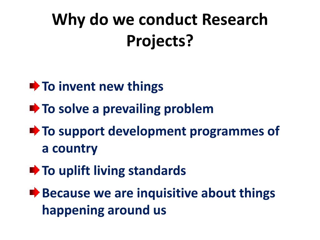 what research do we conduct
