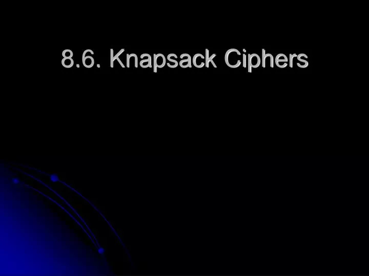 8 6 knapsack ciphers n.