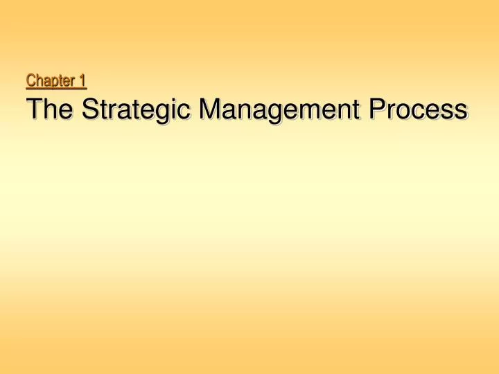 Ppt - Chapter 1 The Strategic Management Process Powerpoint 