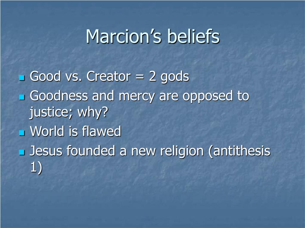 Ppt Marcion And The First Christian Heresy Powerpoint Presentation