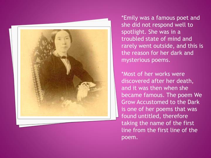️ Emily dickinson we grow accustomed to the dark analysis