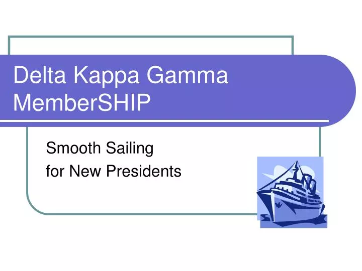 PPT Delta Kappa Gamma MemberSHIP PowerPoint Presentation, free download ID6593477