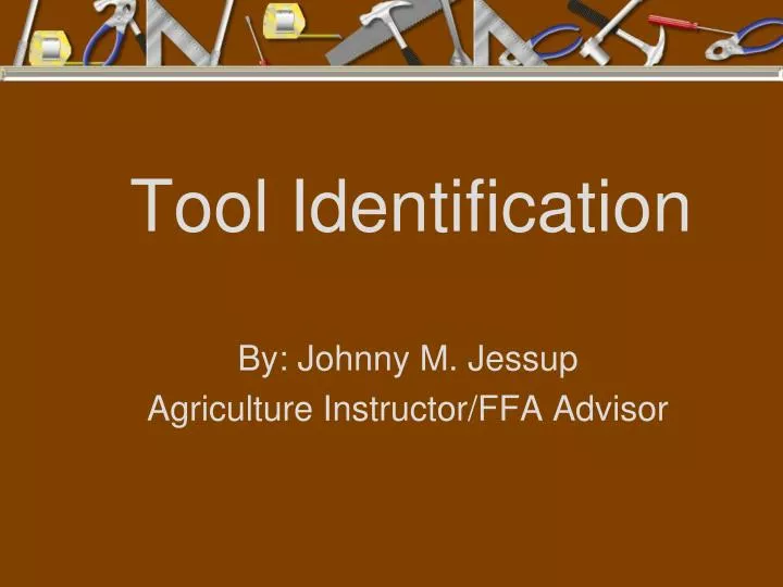 PPT Tool Identification PowerPoint Presentation Free Download ID 