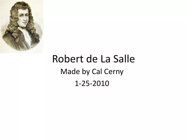 PPT Robert de La Salle PowerPoint Presentation, free download ID6593951