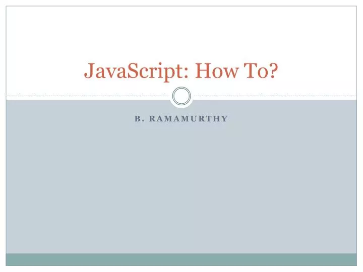 PPT - JavaScript: How To? PowerPoint Presentation, free download - ID ...