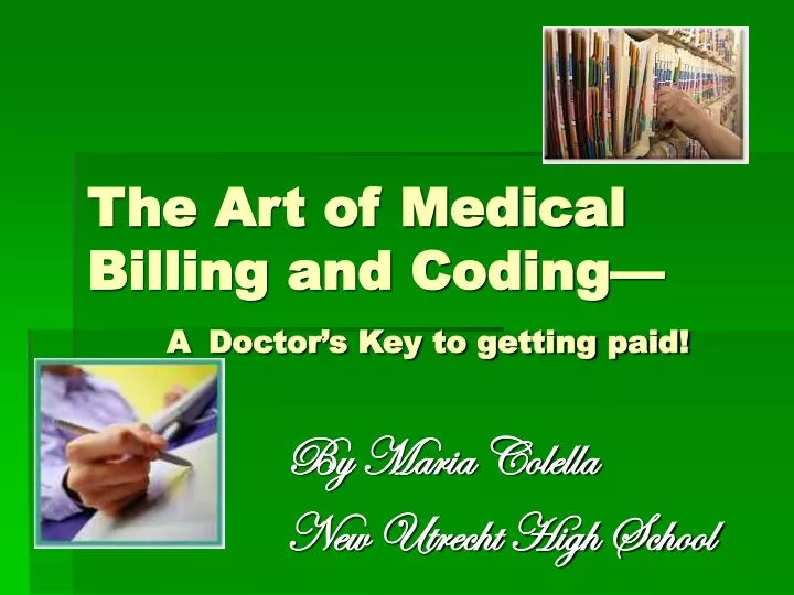 the art of medical billing and coding a doctor s key to getting paid n.