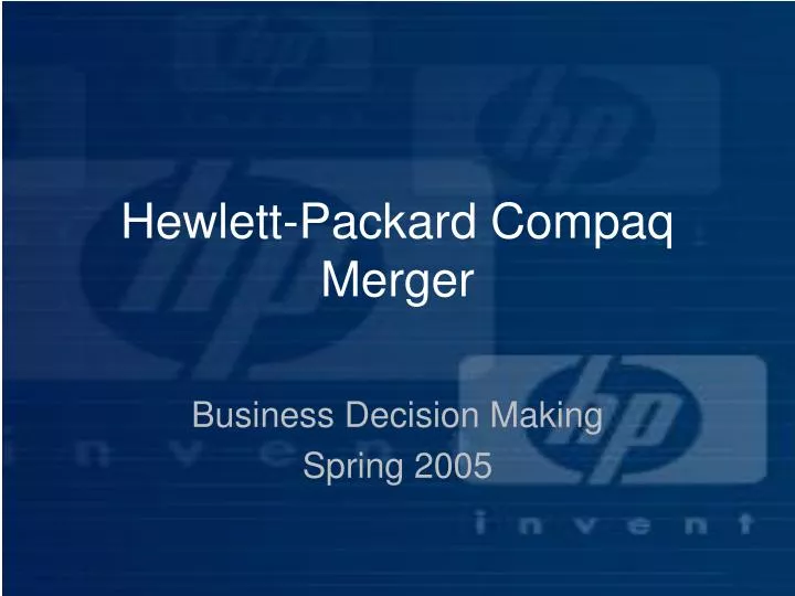 merger of hewlett packard and compaq merger of hewlett packard and compaq