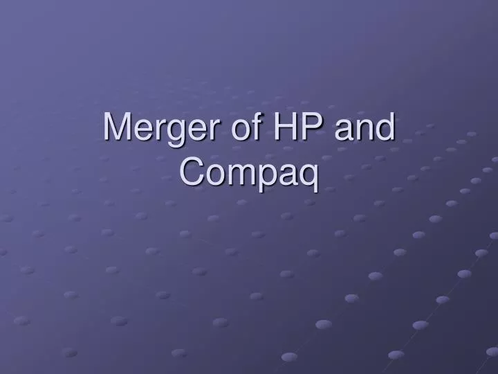 hp compaq mergers Can a ceo who laid off thousands, botched a merger, and left with $21 as a result, many of the execs who came to hp through compaq. hp compaq mergers Can a ceo who laid off thousands, botched a merger, and left with $21 as a result, many of the execs who came to hp through compaq.