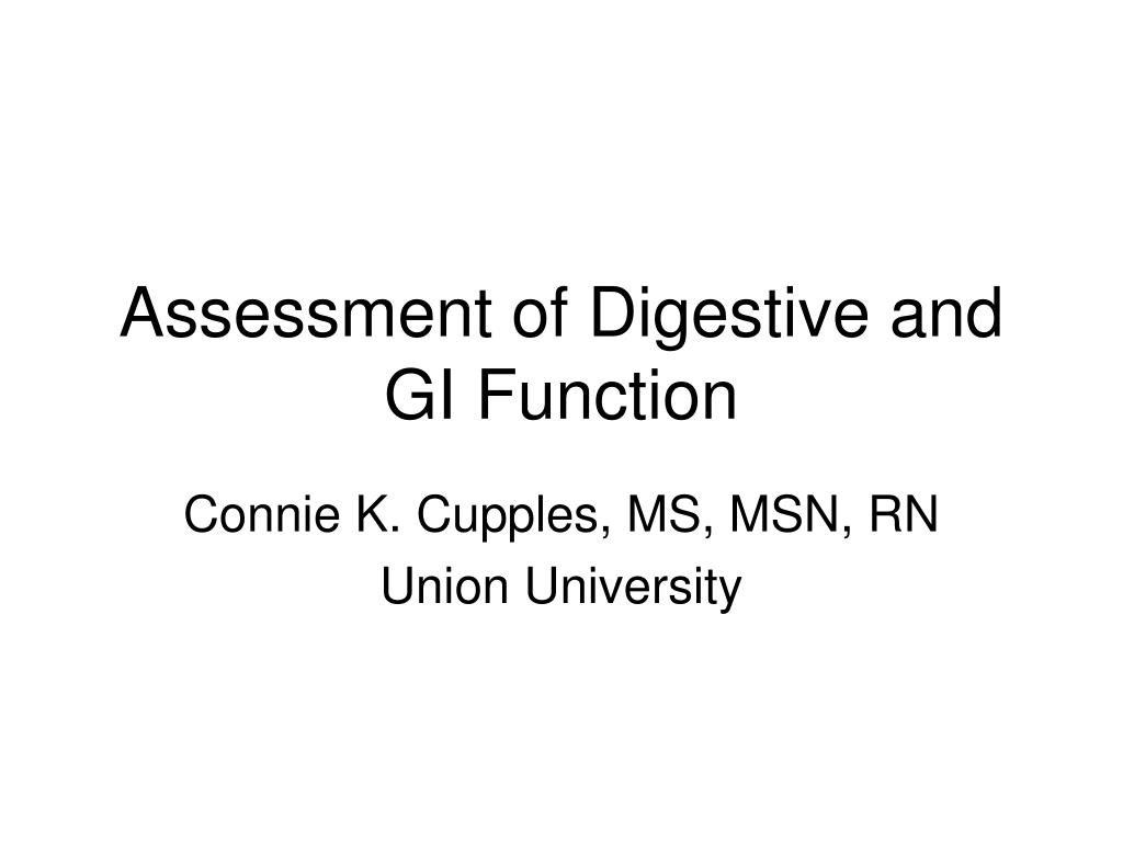 PPT - Assessment of Digestive and GI Function PowerPoint Presentation ...